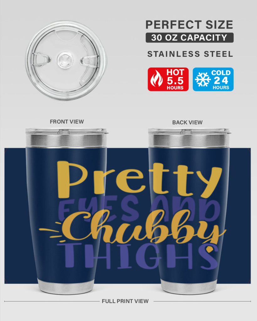 Pretty Eyes And Chubby Thighs Style 203#- baby- tumbler