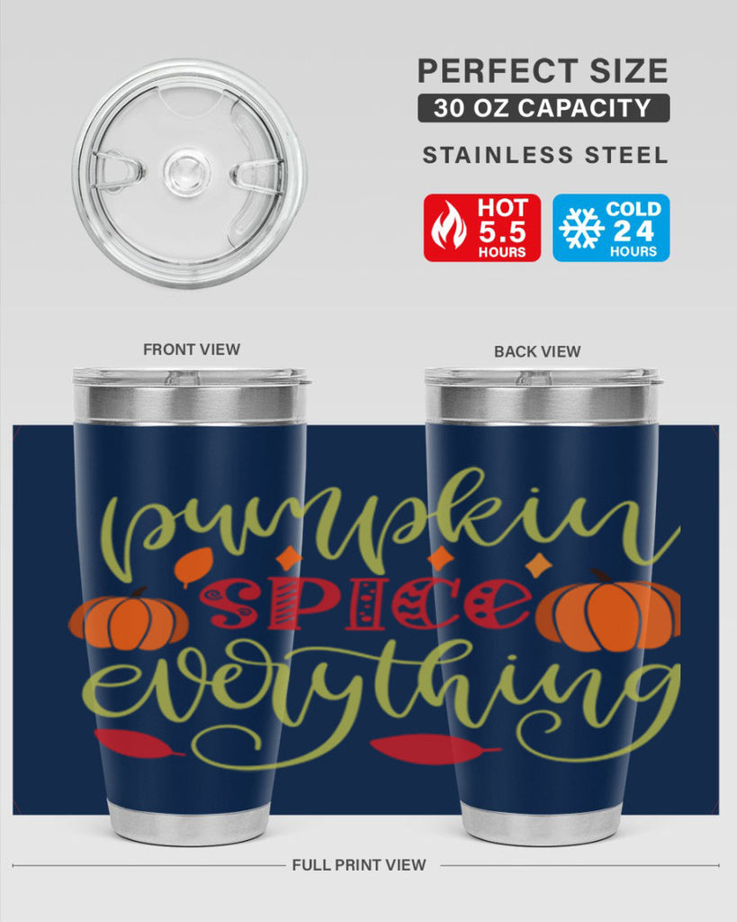 Pumpkin Spice Everything 545#- fall- Tumbler