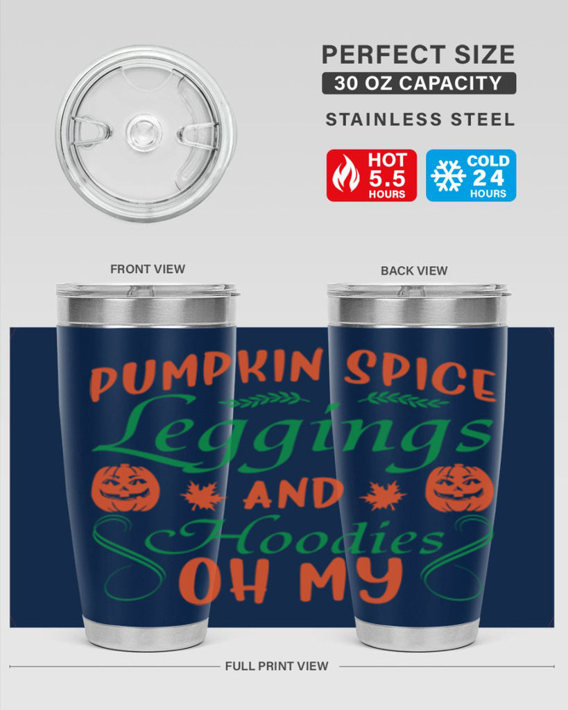 Pumpkin Spice Leggings and Hoodies Oh My 553#- fall- Tumbler