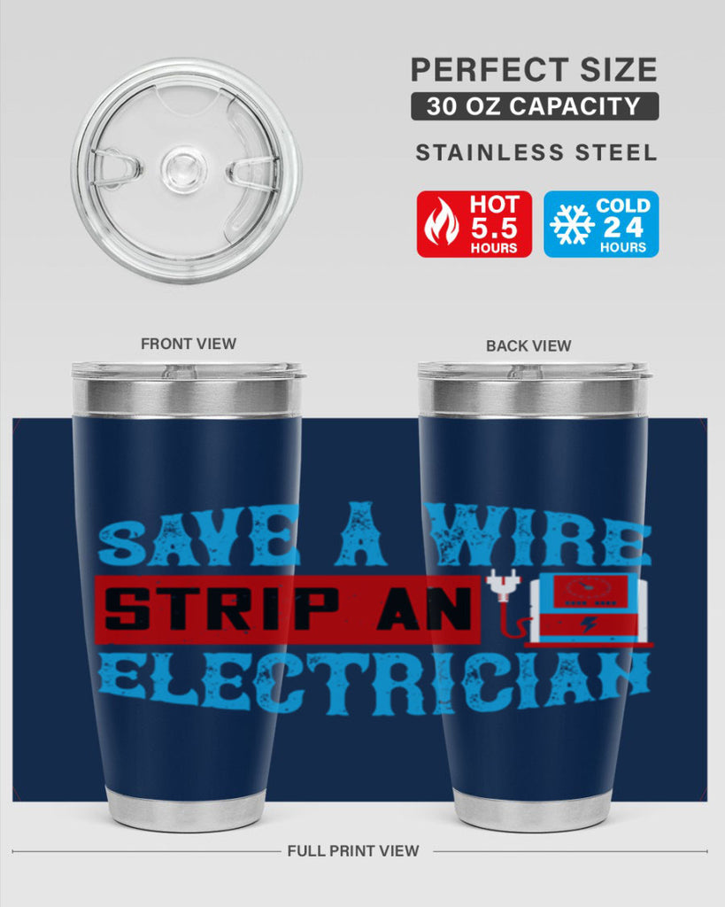 Save a wire strip an electrician Style 13#- electrician- tumbler