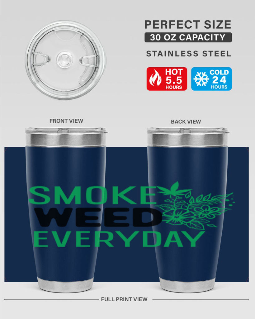 Smoke Weed Everyday 246#- marijuana- Tumbler