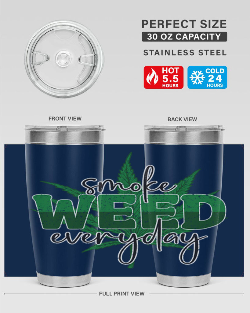 Smoke Weed Everyday Sublimation 244#- marijuana- Tumbler