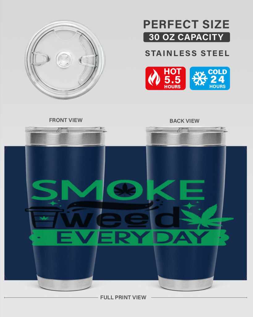 Smoke weed Everyday 245#- marijuana- Tumbler