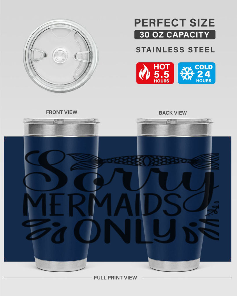 Sorry Mermaids Only 615#- mermaid- Tumbler