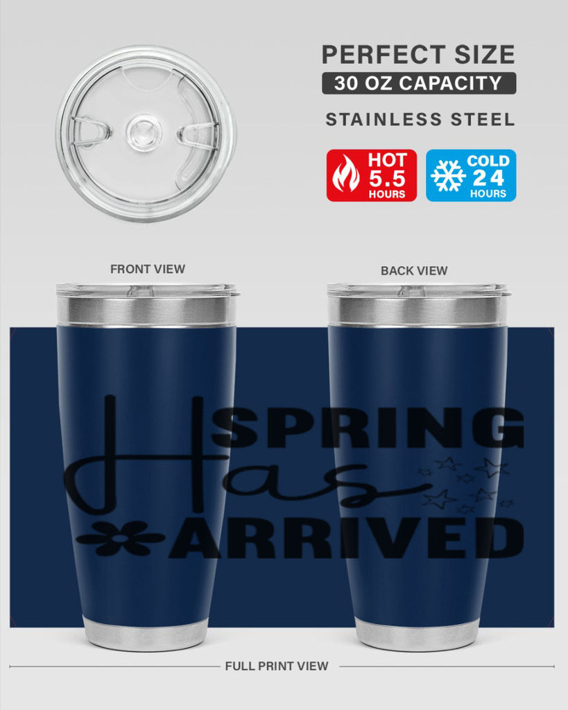 Spring Has Arrived 426#- spring- Tumbler