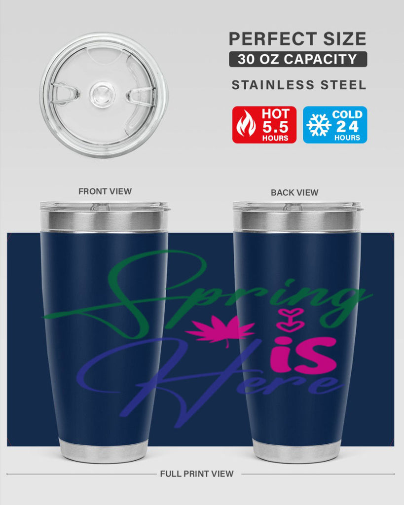 Spring Is Here 449#- spring- Tumbler