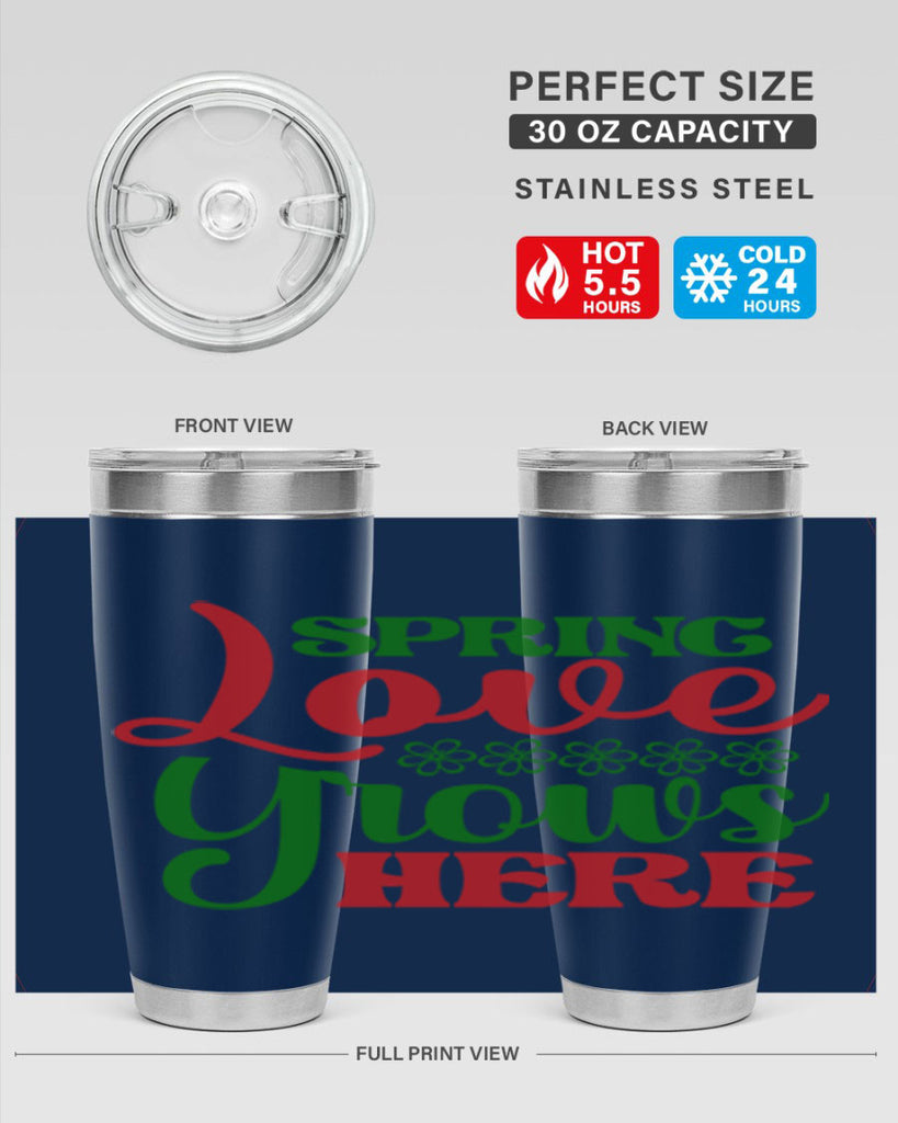 Spring Love Grows Here 512#- spring- Tumbler