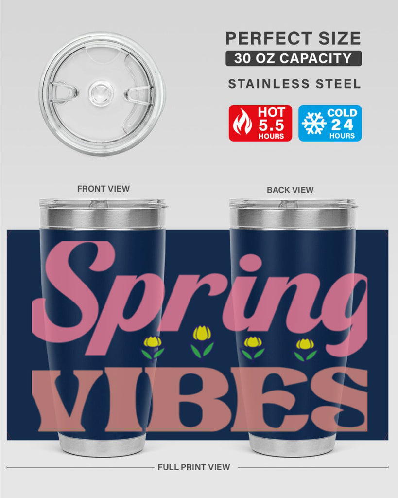Spring Vibes  520#- spring- Tumbler