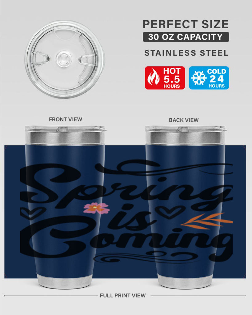 Spring is Coming  496#- spring- Tumbler