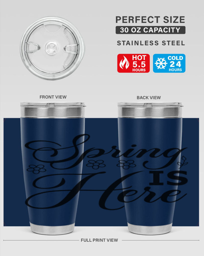 Spring is here  499#- spring- Tumbler