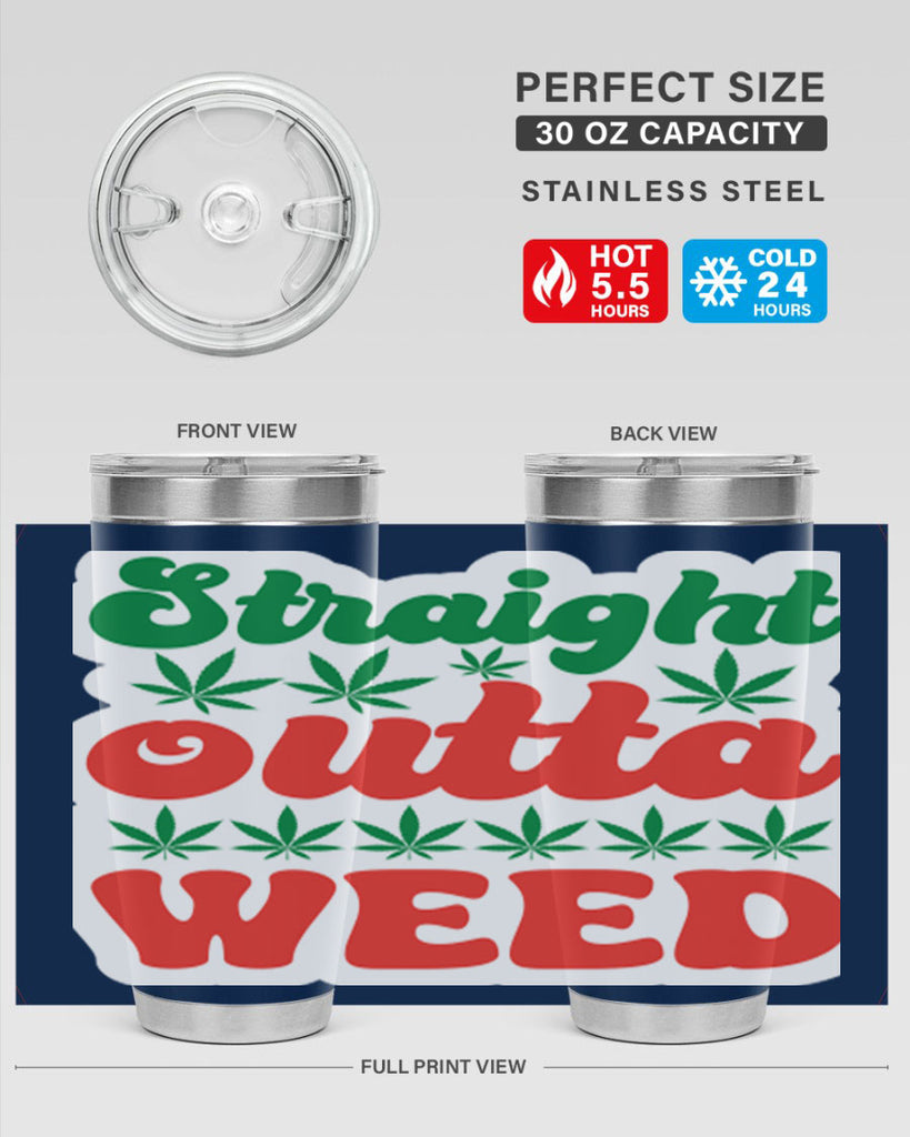 Straight Outta Weed 267#- marijuana- Tumbler