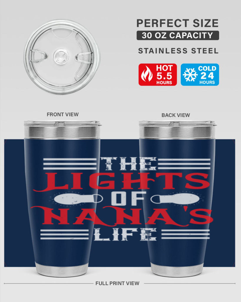 THE LIGHTS OF NANAS LIFE 98#- grandma - nana- Tumbler