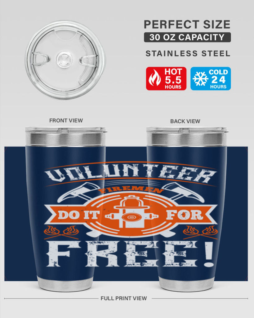 Volunteer firemen do it for free Style 14#- fire fighter- tumbler
