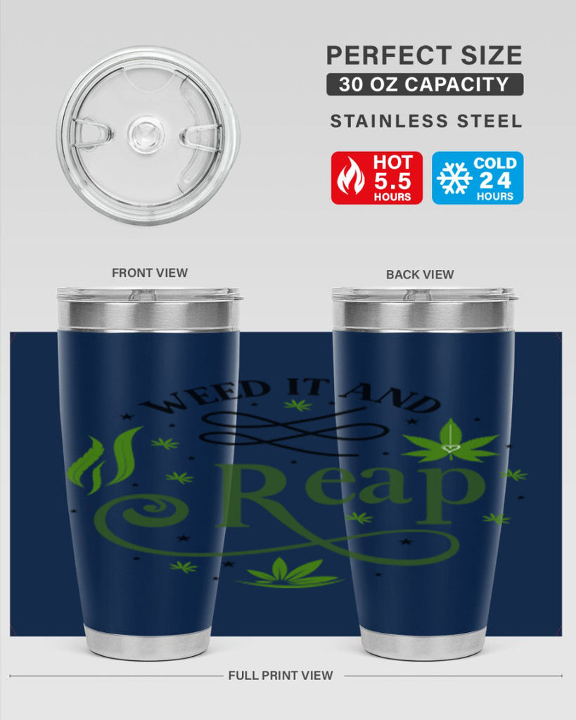 Weed It And Reap 288#- marijuana- Tumbler