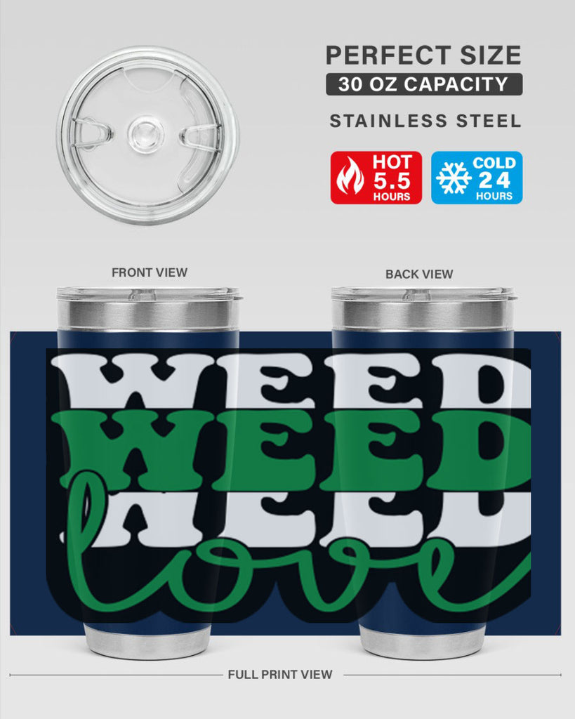 Weed love 298#- marijuana- Tumbler