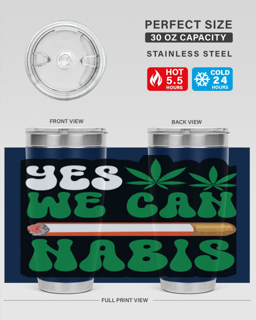 Yes we can nabis 308#- marijuana- Tumbler