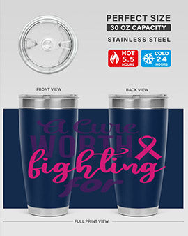 a cure worth fighting for Style 17#- breast cancer- Tumbler