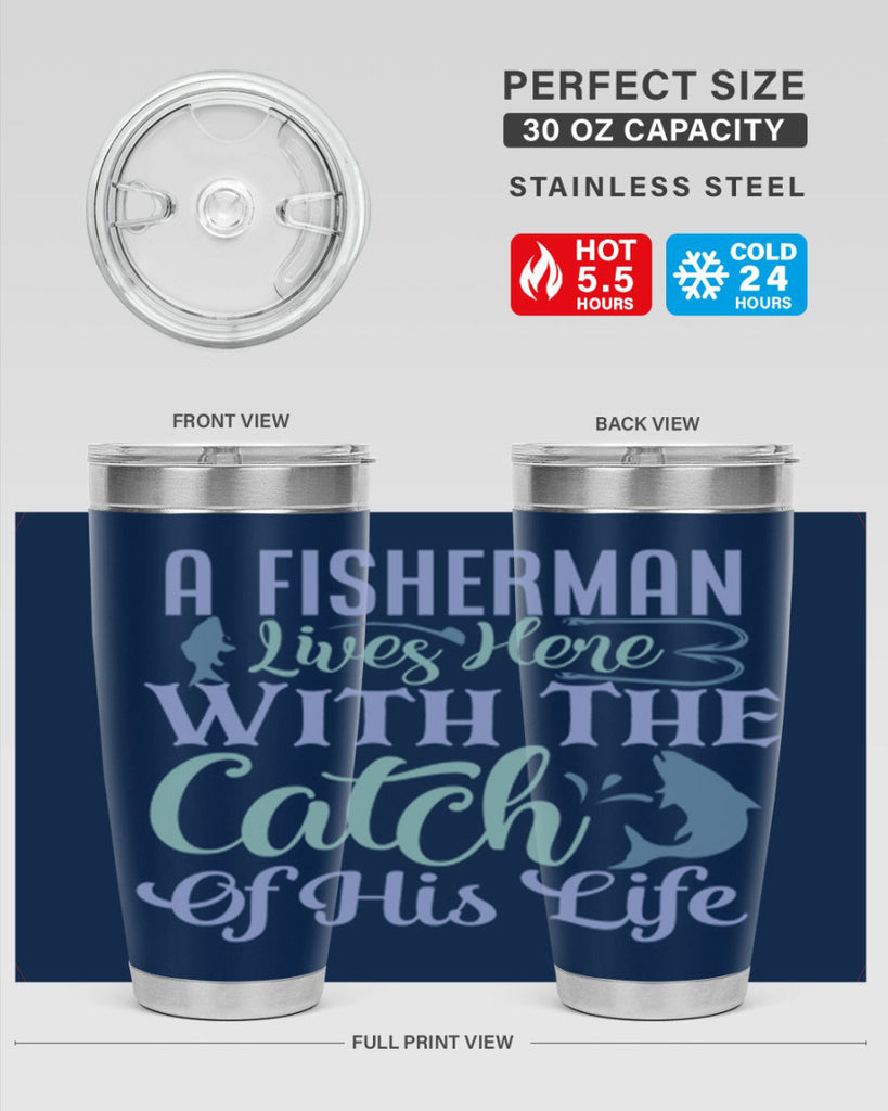 a fisherman lives here with the catch of his life 229#- fishing- Tumbler