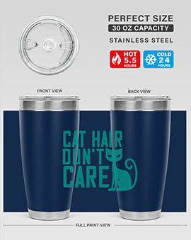 cat hair dont care Style 30#- cat- Tumbler