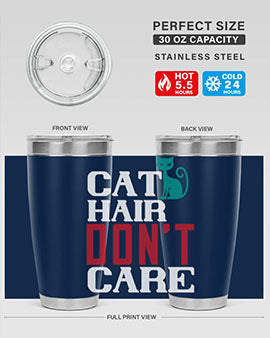 cat hair dont care o Style 29#- cat- Tumbler