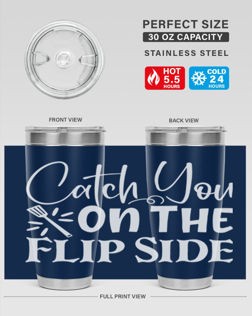 catch you on the flip side 51#- kitchen- Tumbler