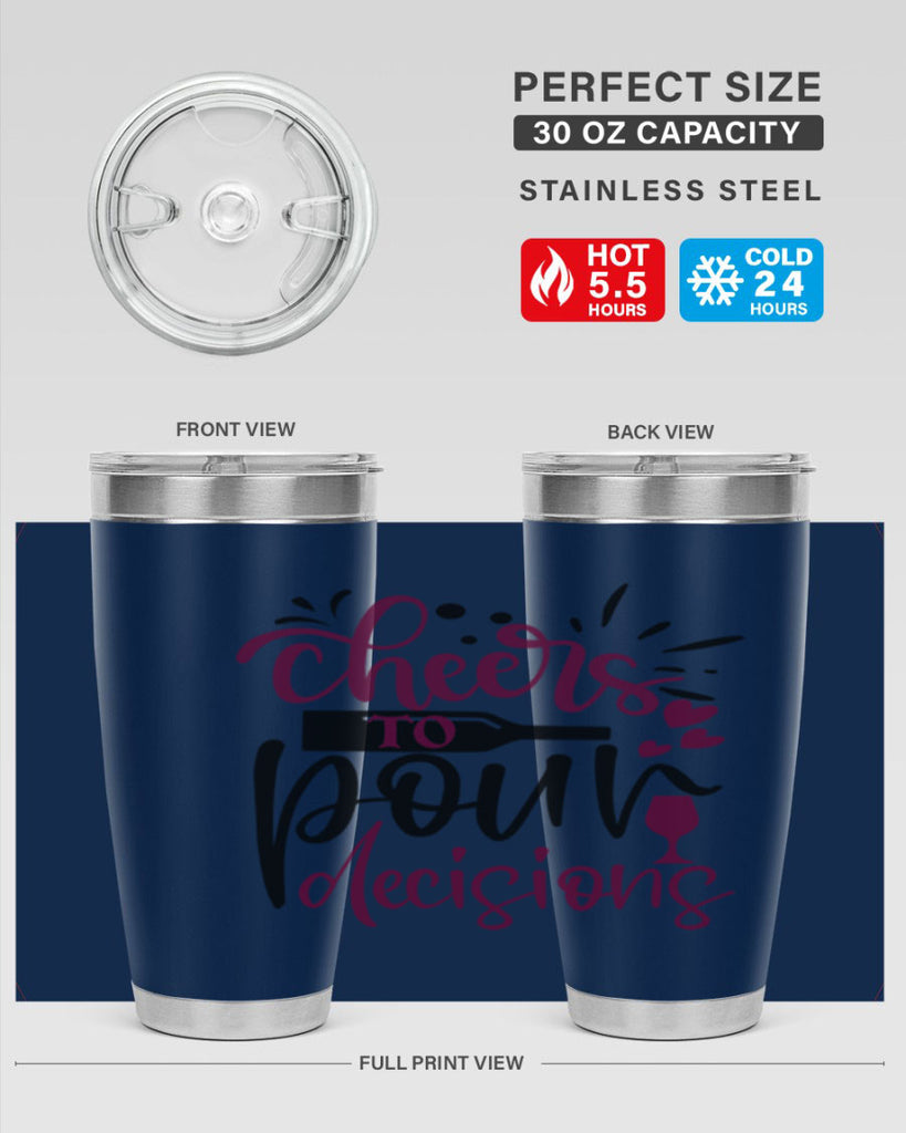 cheers to pour decisions 202#- wine- Tumbler