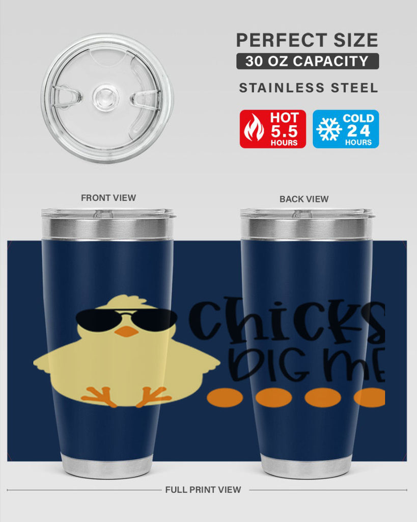 chicks dig me 65#- easter- Tumbler