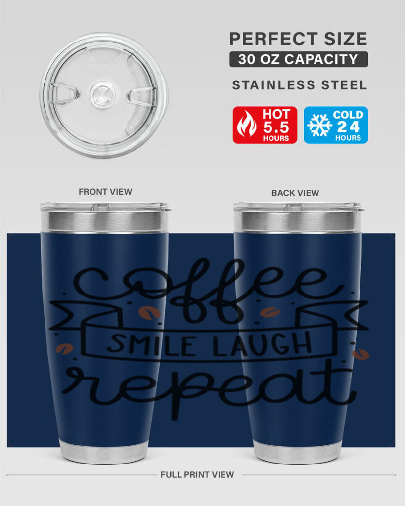 coffee smile laugh repeat 139#- coffee- Tumbler