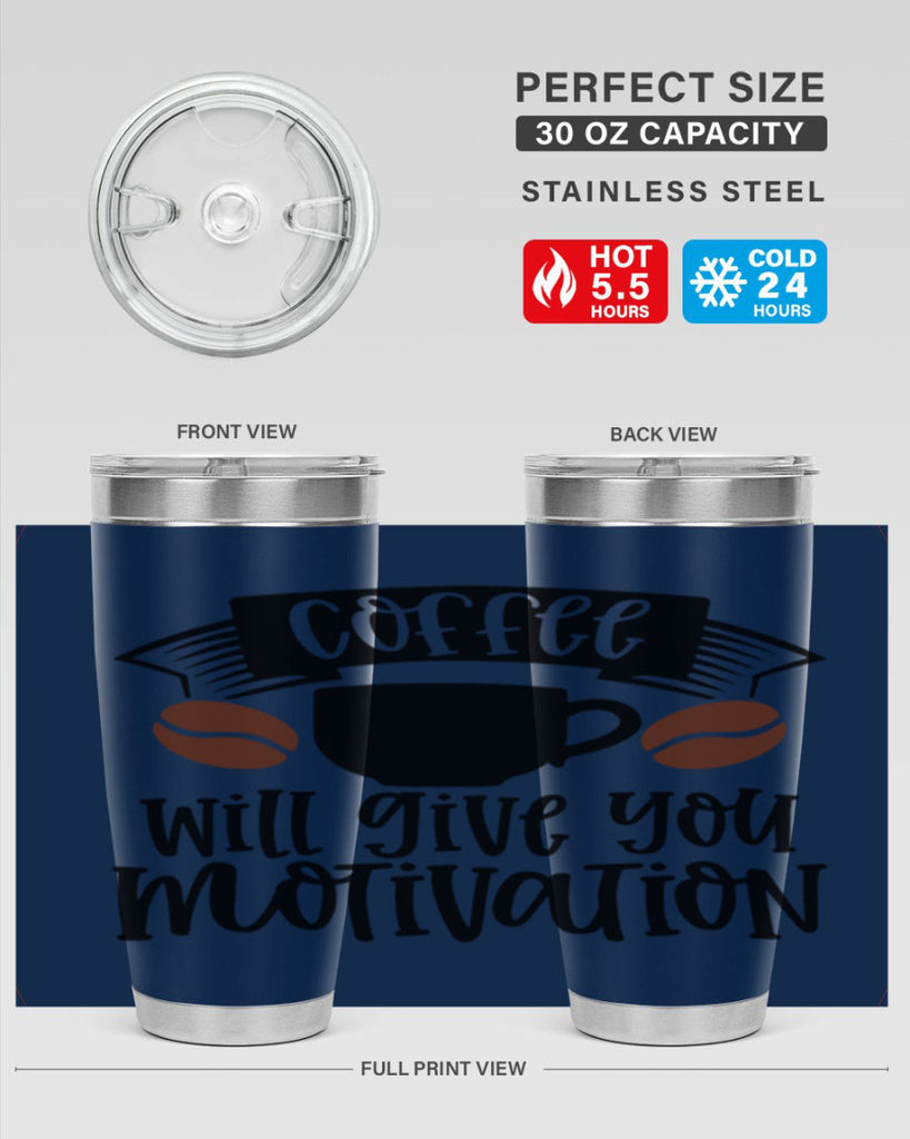 coffee will give you motivation 133#- coffee- Tumbler