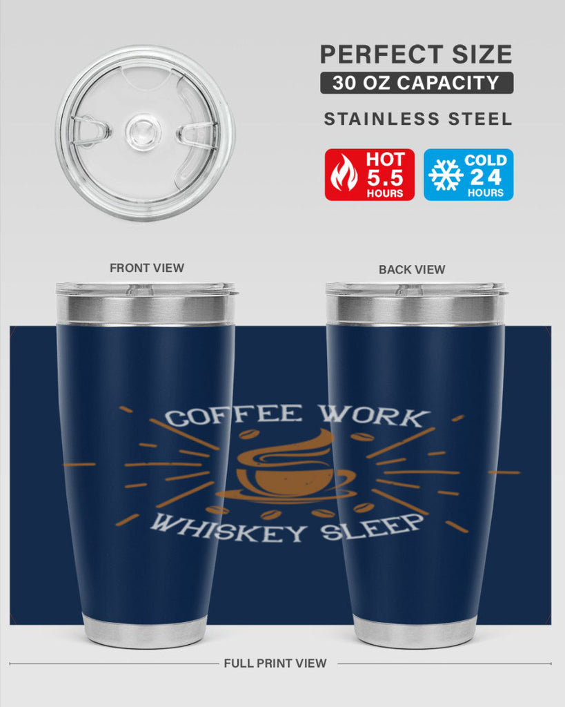 coffee work whiskey sleep 275#- coffee- Tumbler