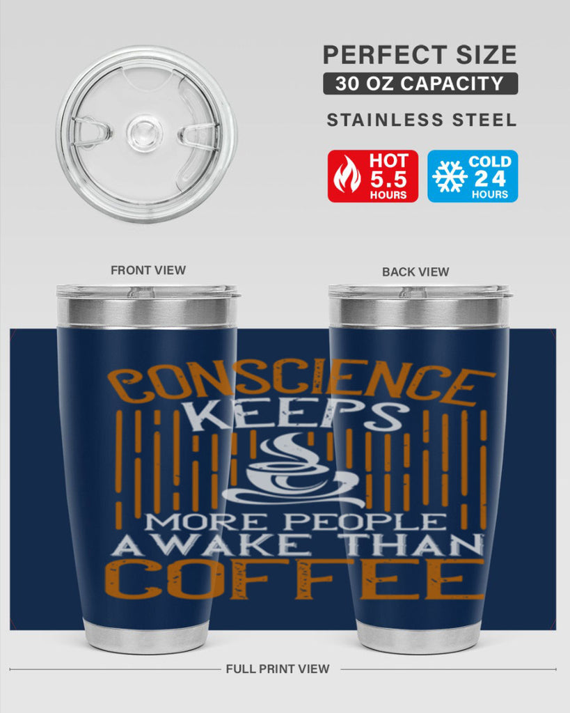 conscience keeps more people awake than coffee 272#- coffee- Tumbler