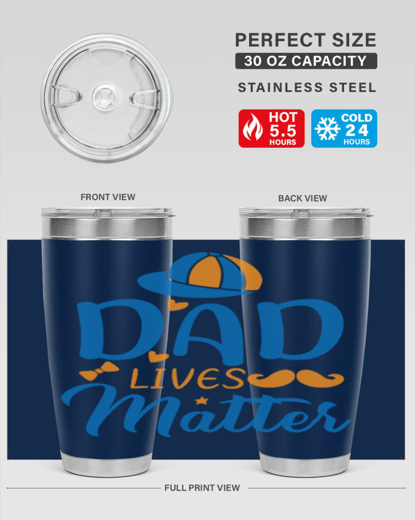 dad lives matter 102#- fathers day- Tumbler