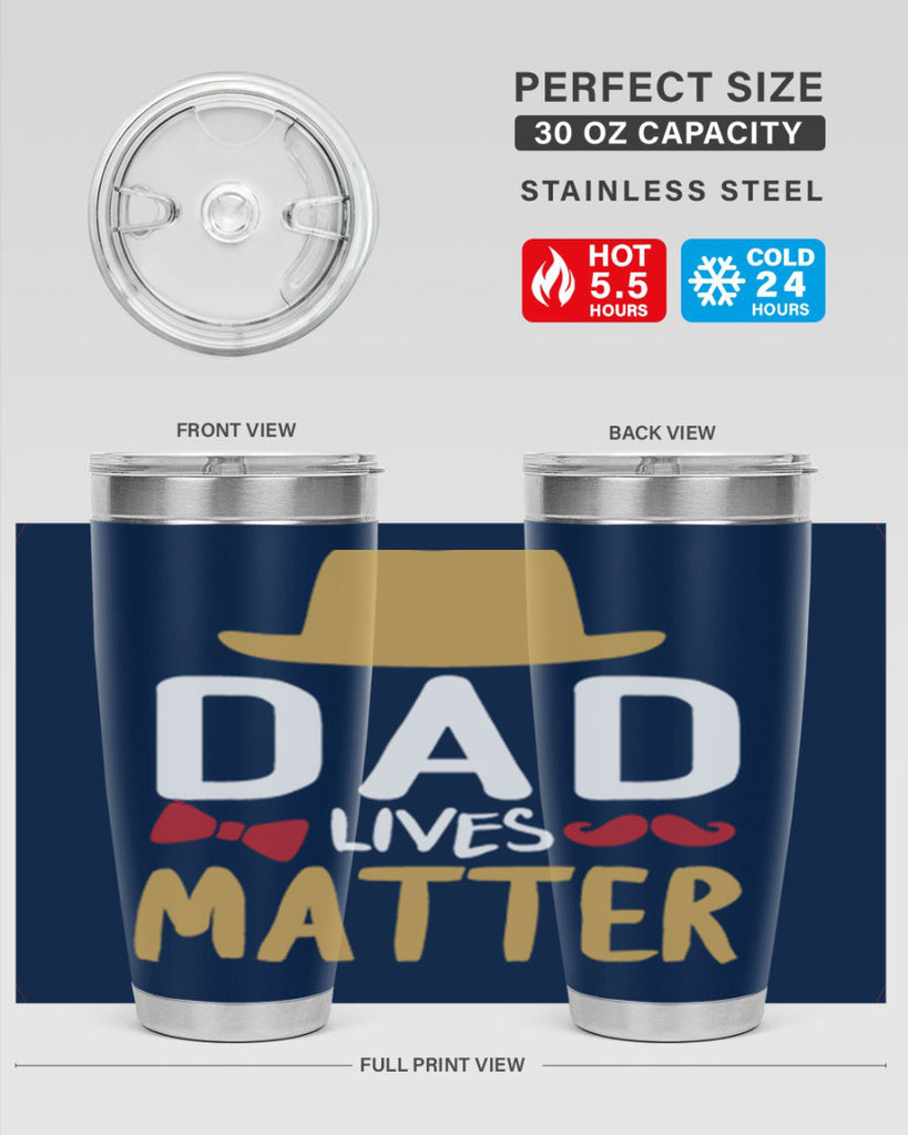 dad lives matter 103#- fathers day- Tumbler