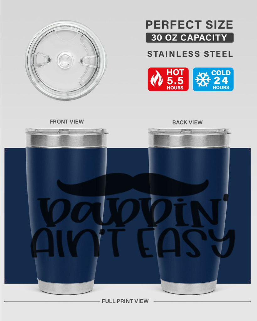 daddin aint easy 55#- fathers day- Tumbler