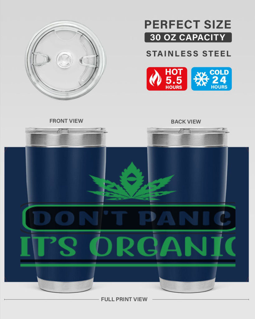 dont panic its organic 74#- marijuana- Tumbler