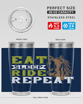 eat sleep ride repeat Style 7#- horse- Tumbler