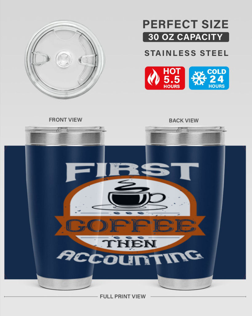 first coffee thenaccounting 264#- coffee- Tumbler