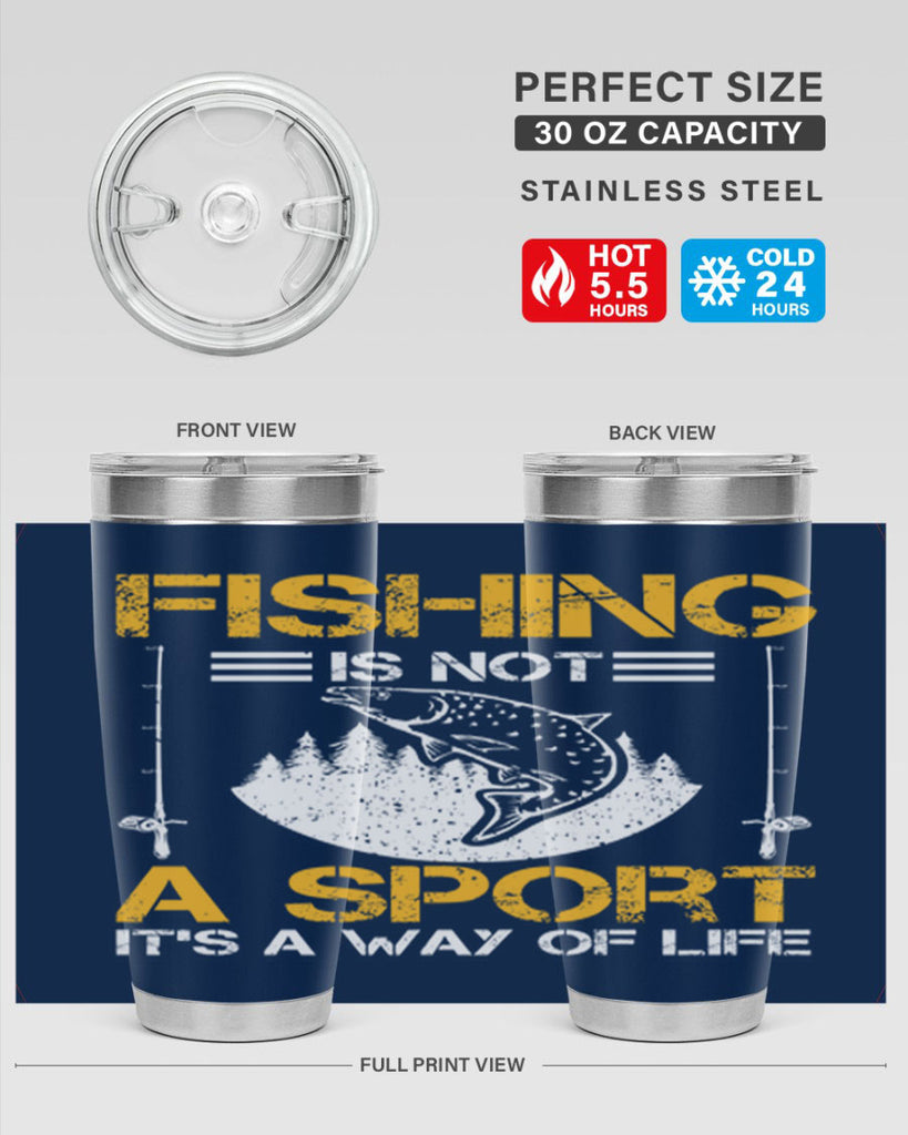 fishing is not a sport it’s a way of life 272#- fishing- Tumbler