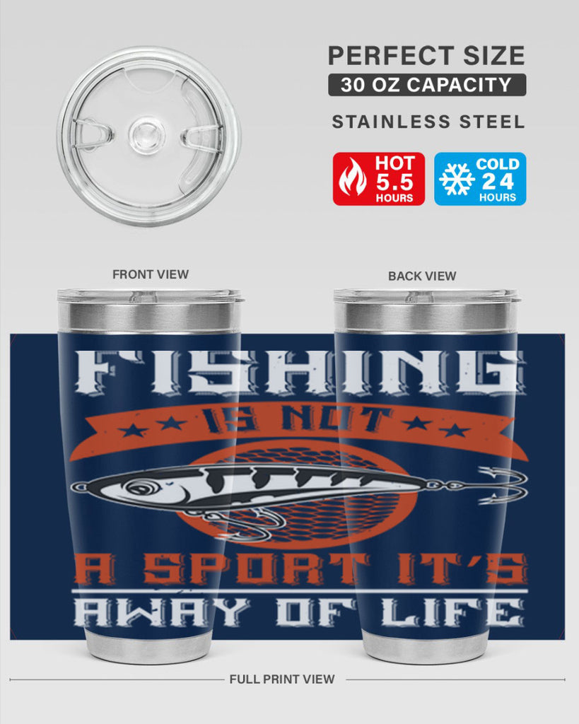 fishing is not a sport it’s away of life 273#- fishing- Tumbler