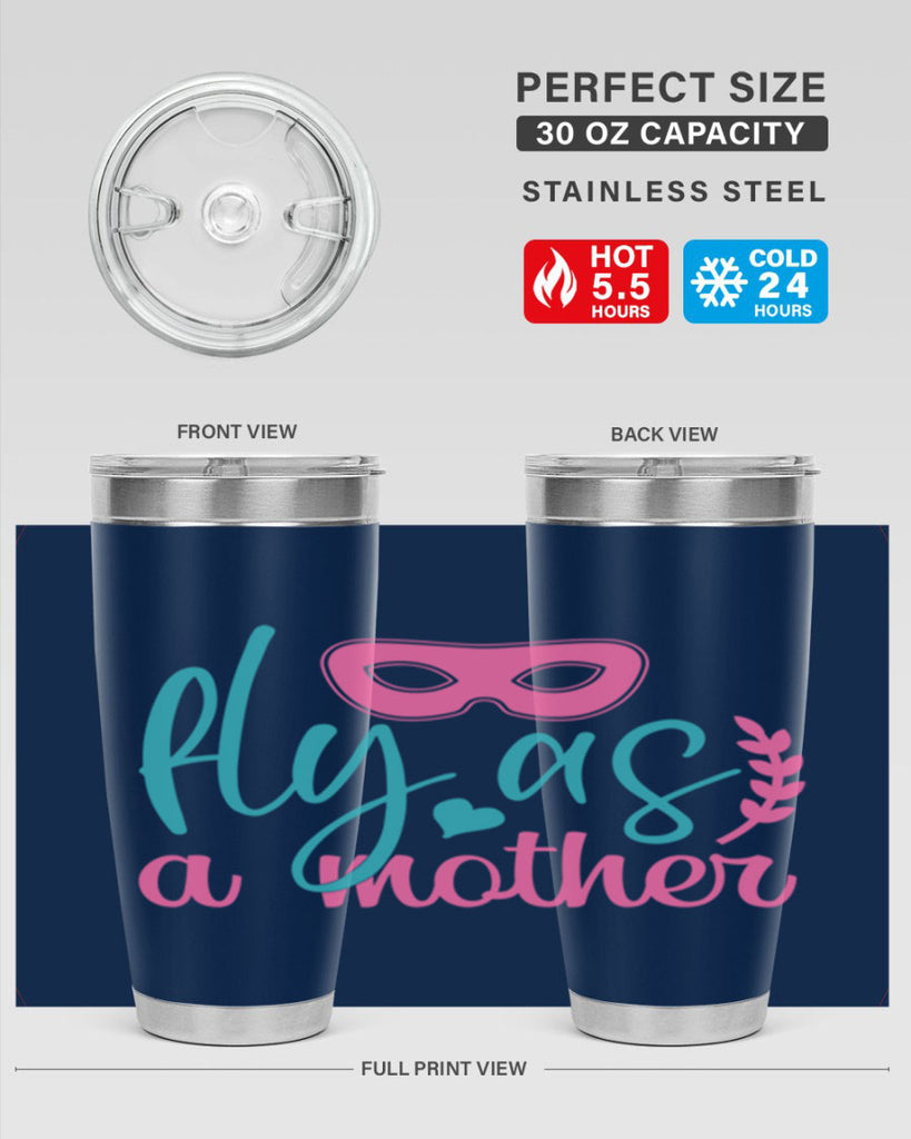 fly as a mother 346#- mom- Tumbler