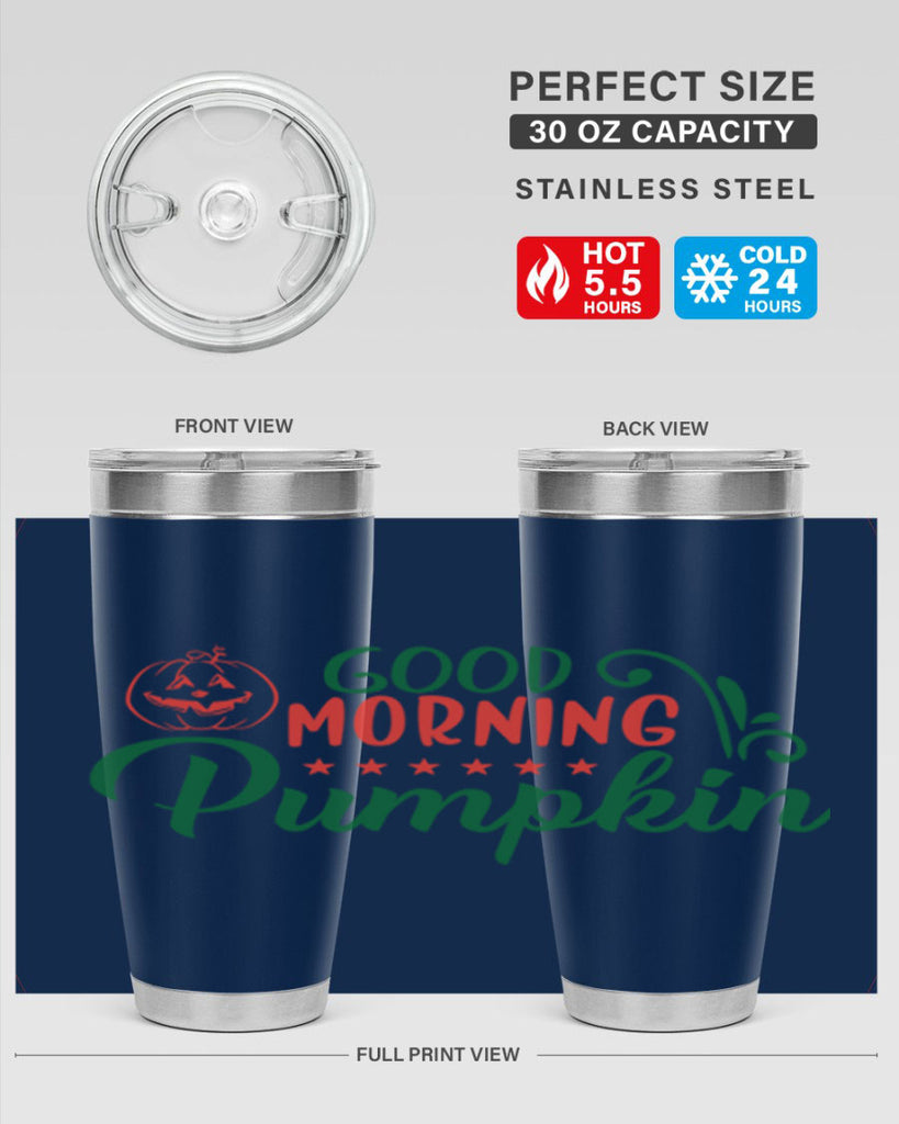 good morning pumpkin 208#- fall- Tumbler