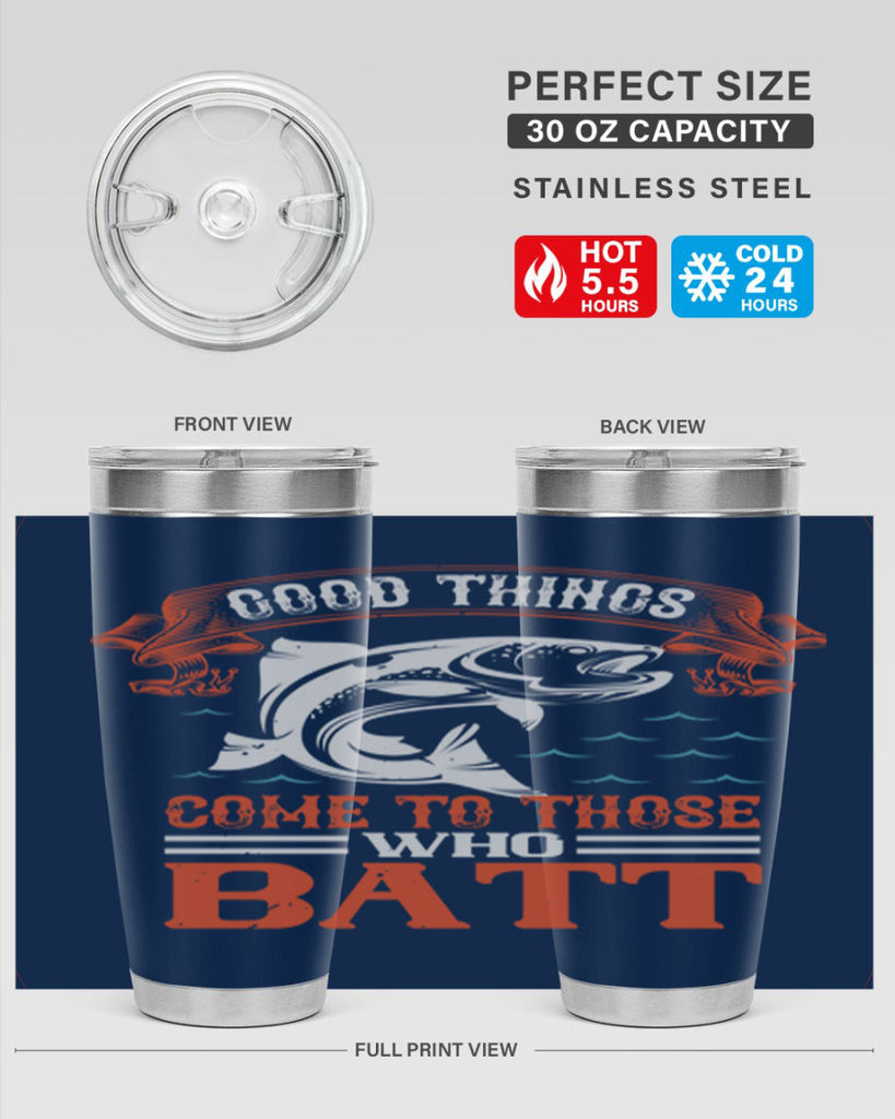 good things come to those who batt 130#- fishing- Tumbler