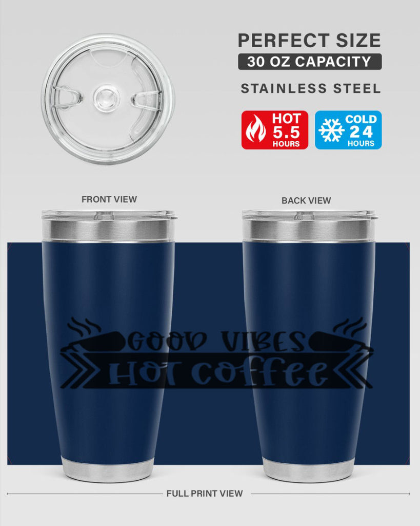 good vibes hot coffee 119#- coffee- Tumbler