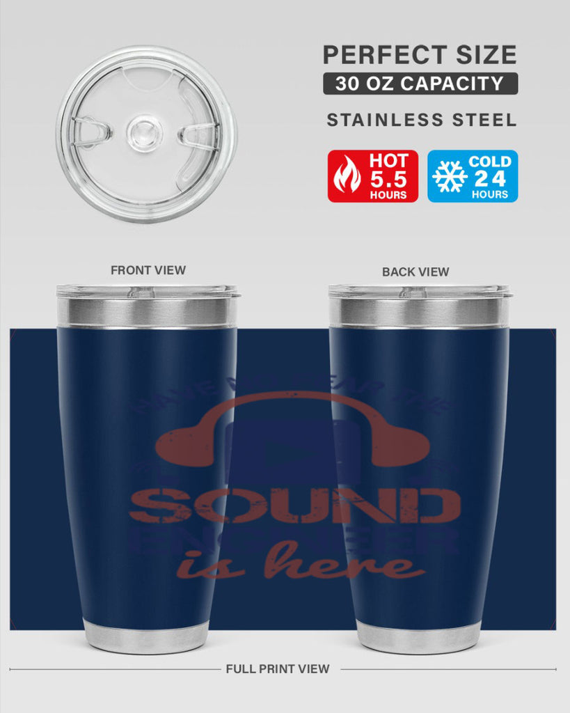 have no fear the sound engineer is here Style 54#- engineer- tumbler