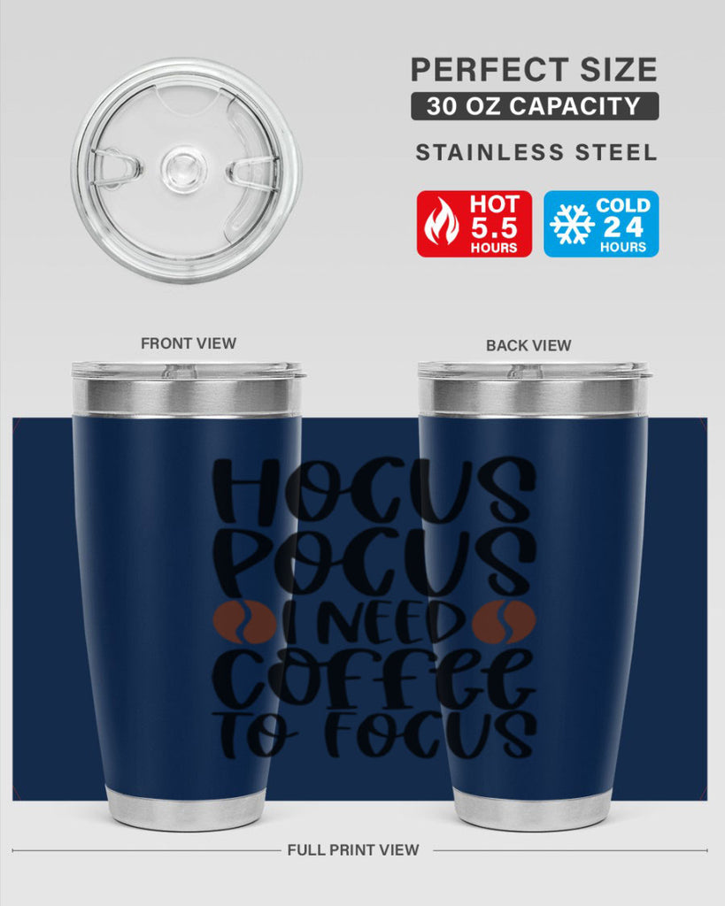 hocus pocus i need coffee to focus 115#- coffee- Tumbler