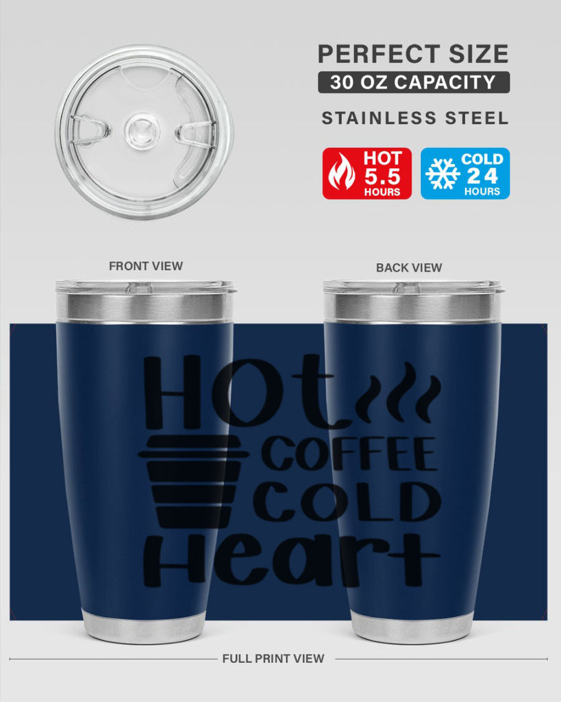 hot coffee cold heart 111#- coffee- Tumbler