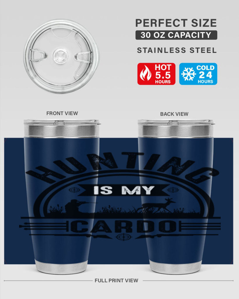 hunting is my cardo 26#- hunting- Tumbler