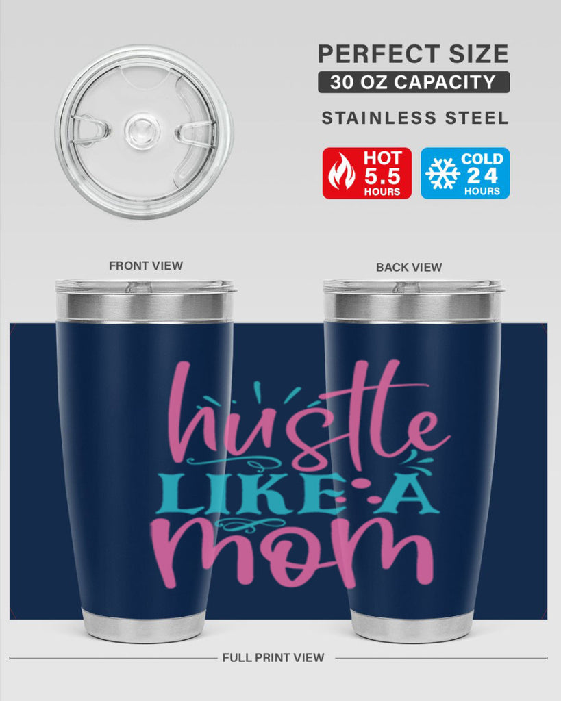 hustle like a mmom 341#- mom- Tumbler