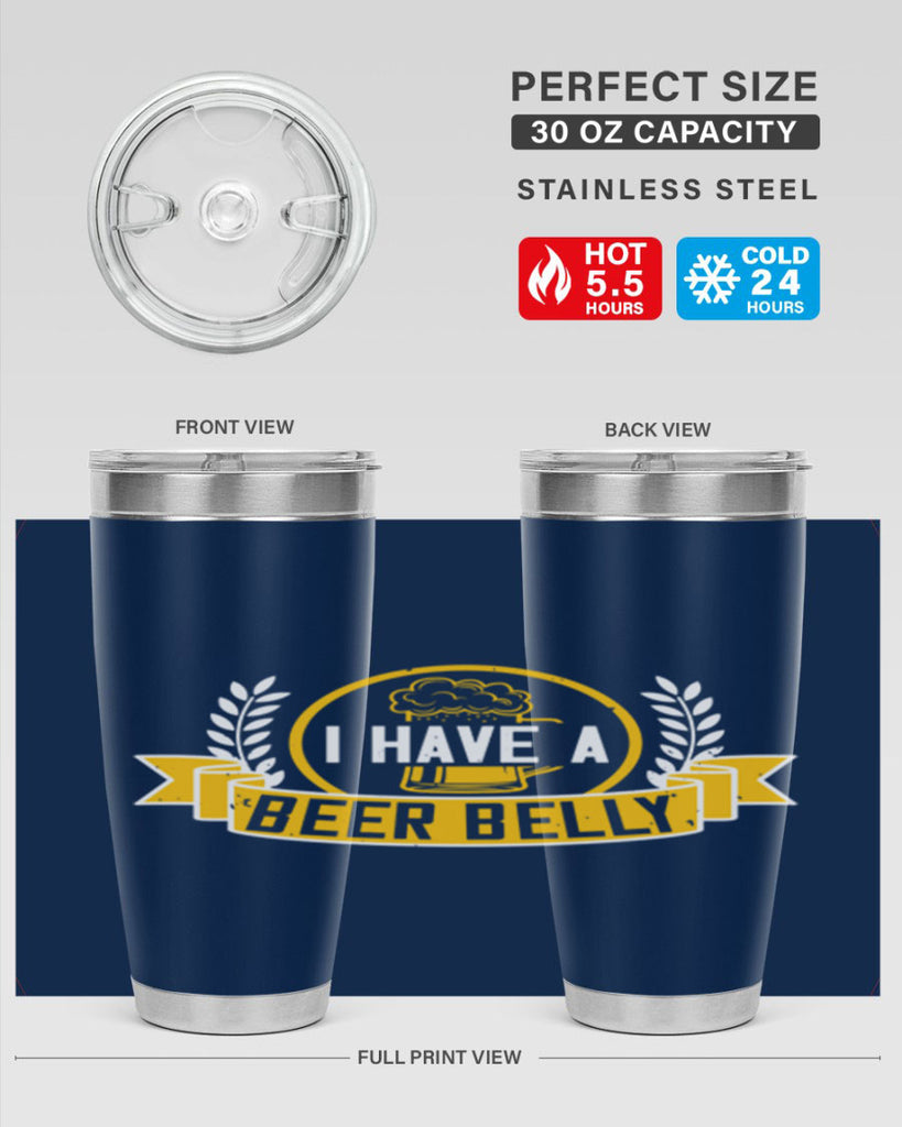 i have a beer belly 79#- beer- Tumbler