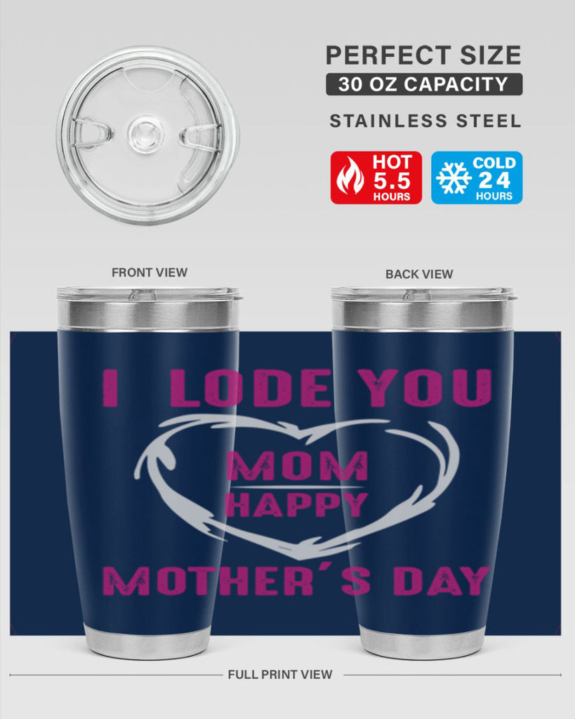 i lode you mom happy mother’s day 165#- mom- Tumbler